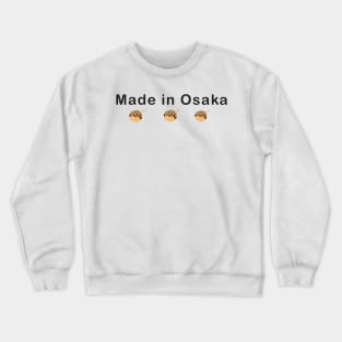 Made in Osaka Takoyaki Japan Food Logo Funny Anime Manga Kawaii Crewneck Sweatshirt